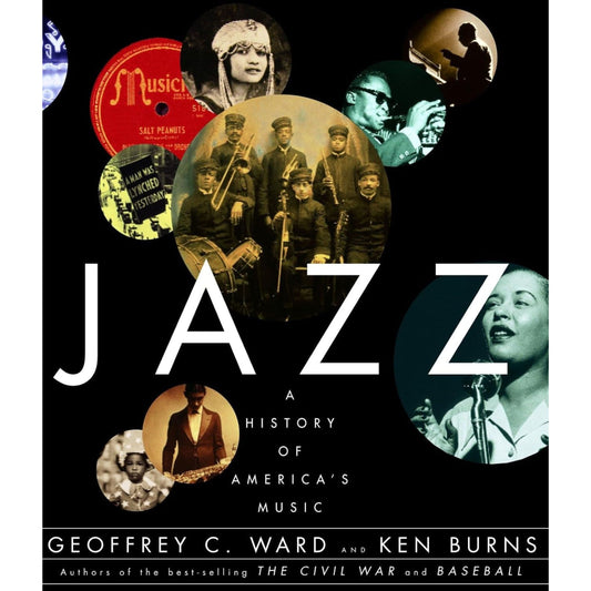 Jazz: A History of America's Music by Geoffrey C. Ward and Ken Burns