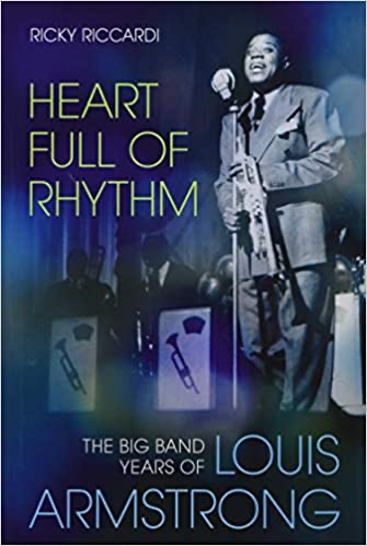 Heart Full of Rhythm; The Big Band Years of Louis Armstrong - (Hardcover)
